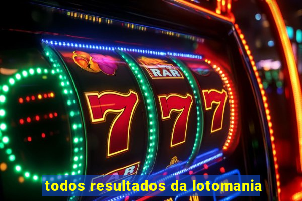 todos resultados da lotomania